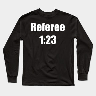 Referee 1:23 Long Sleeve T-Shirt